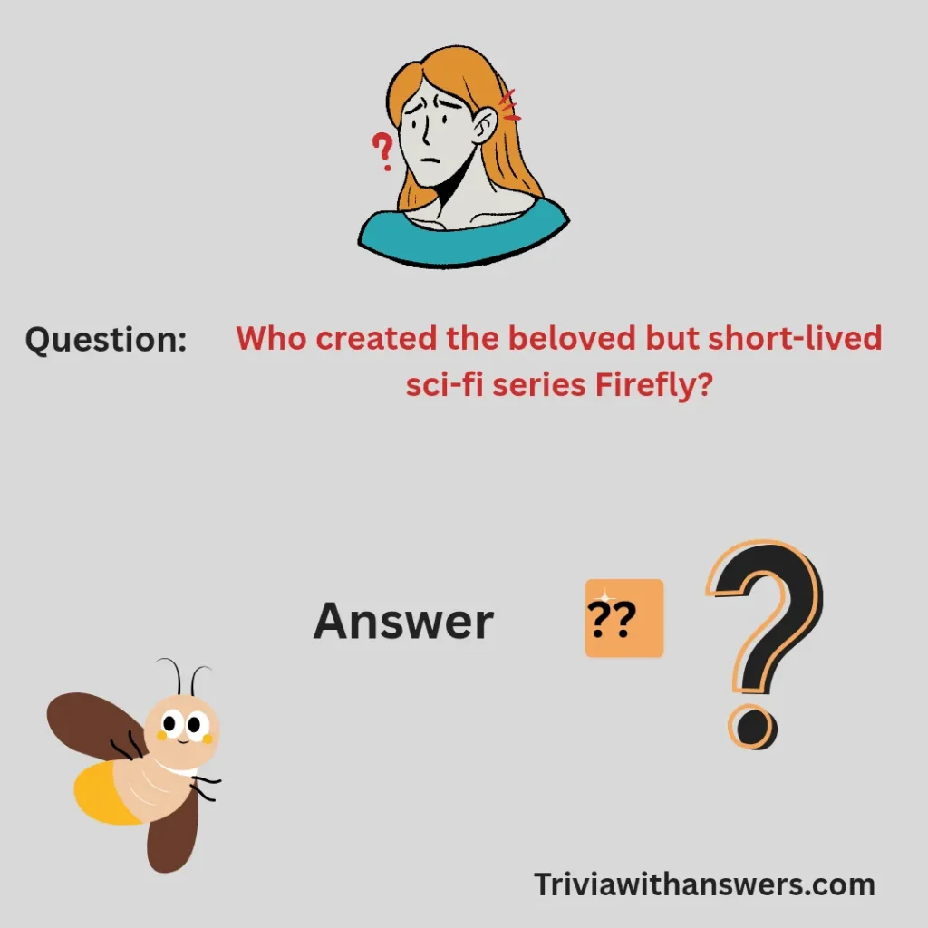 "Firefly Trivia Questions and Answers"