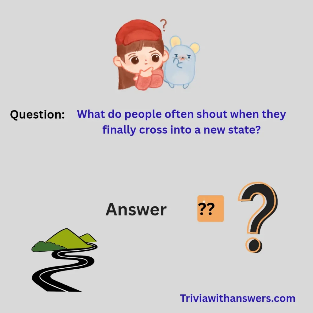 "Road Trip Trivia Questions and Answers"