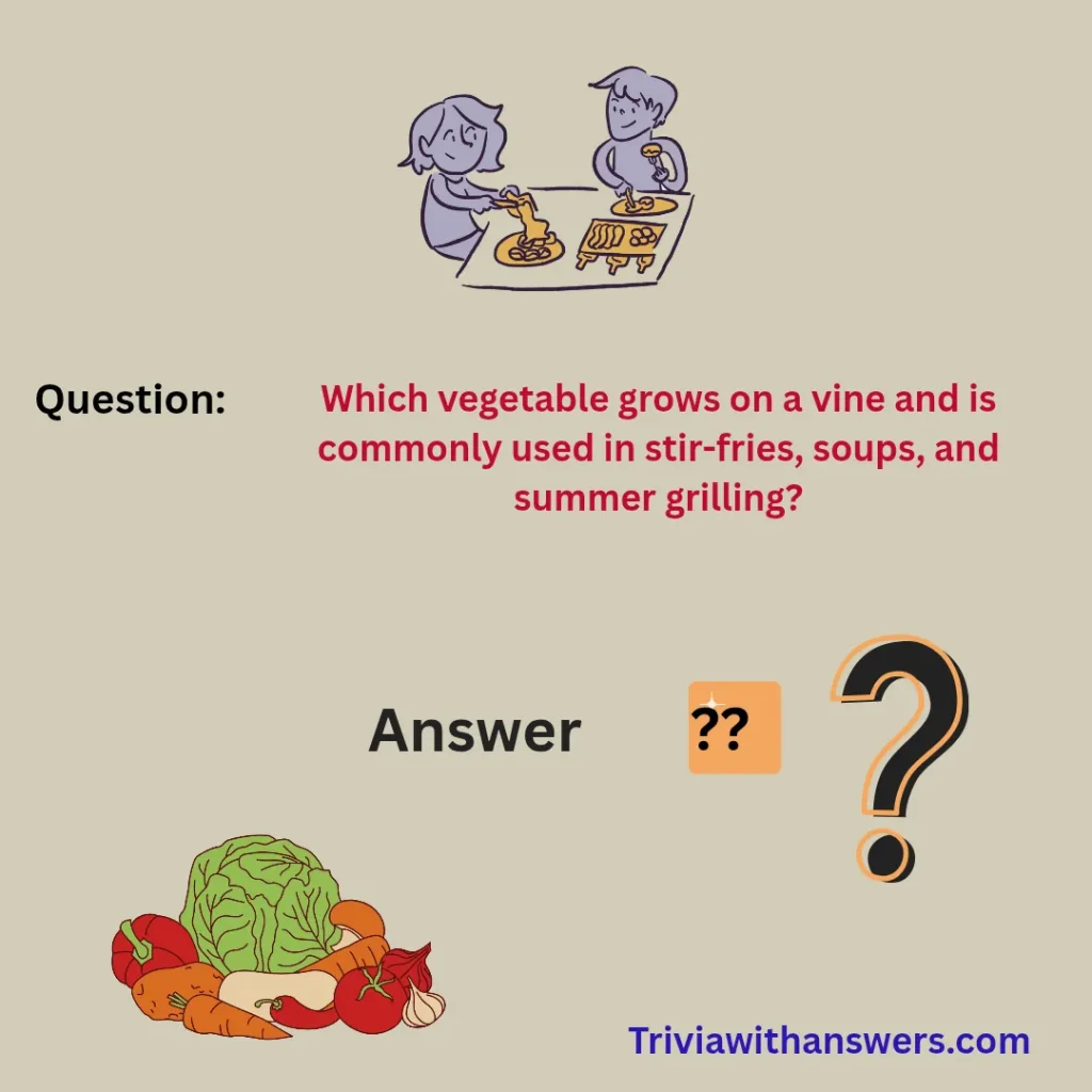 "Vegetable Trivia Questions and Answers"