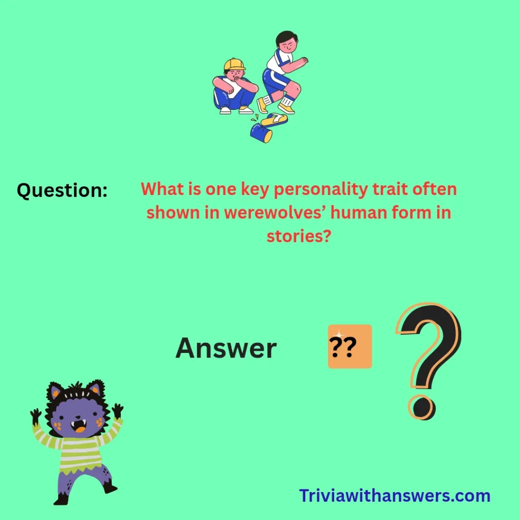 "Werewolf Trivia Questions and Answers"