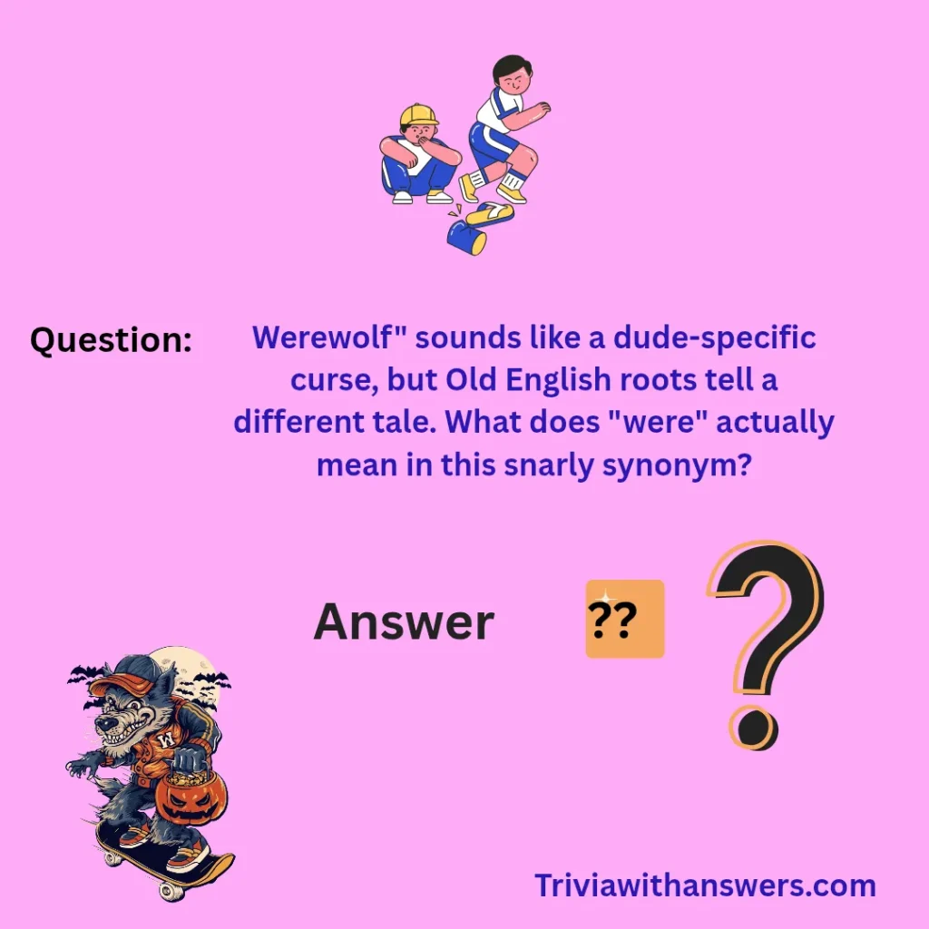 "Werewolf Trivia Questions and Answers"