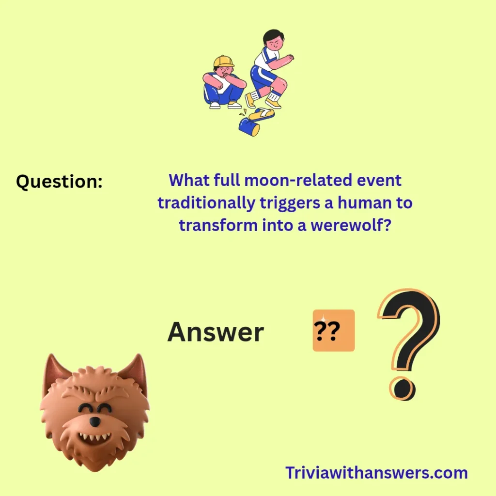 "Werewolf Trivia Questions and Answers"
