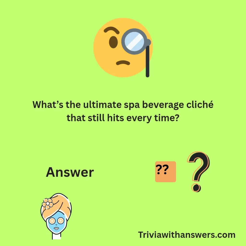 "Spa Trivia Questions and Answers for Adults "