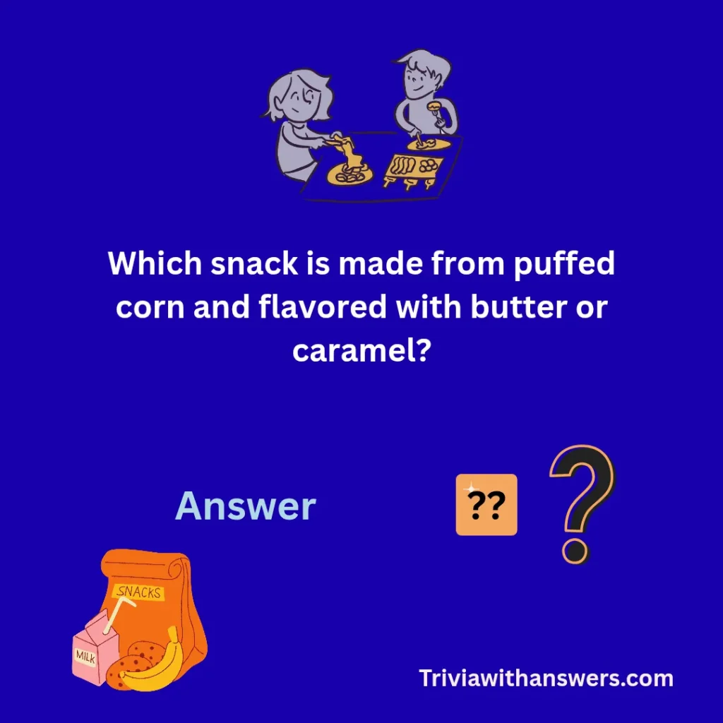 Easy Snack Food Trivia Questions and Answers