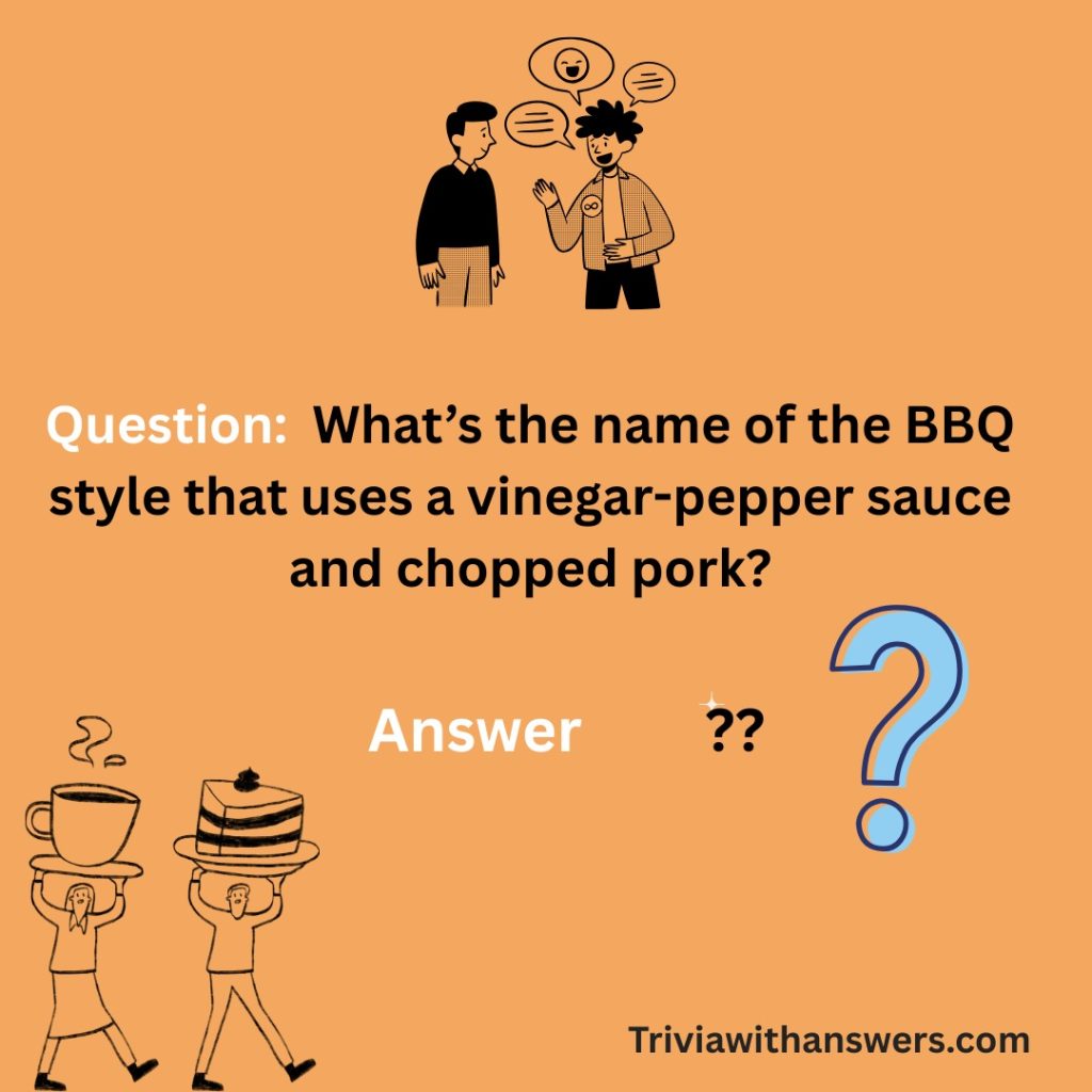 "BBQ Trivia Questions and Answers"