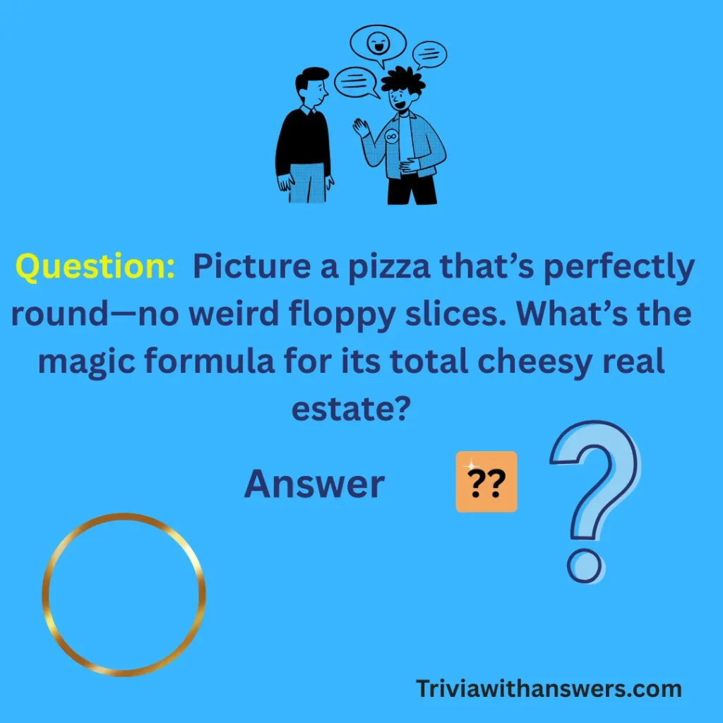 "Circle Trivia Questions and Answers"