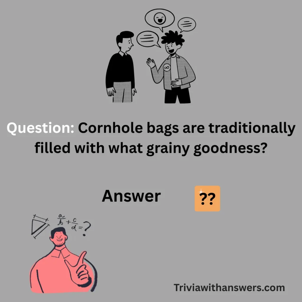 "Cornhole Trivia Questions and Answers"